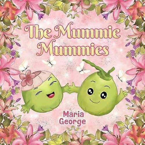 The Mummie Mummies - Maria George