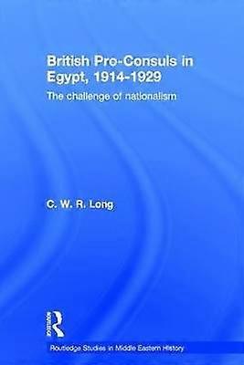 British Pro-Consuls in Egypt 1914-1929
