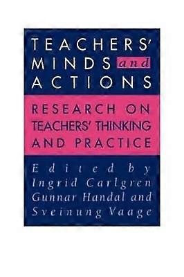 Teachers' Minds And Actions
