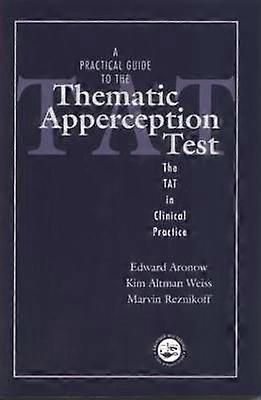 A Practical Guide to the Thematic Apperception Test