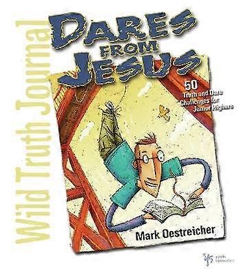 Dares from Jesus-Wild Truth Journal