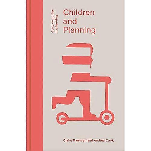 Children and Planning (Concise Guides to Planning)