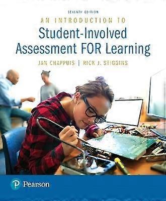 Introduction to Student-Involved Assessment FOR Learning An