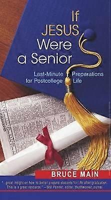If Jesus Were a Senior