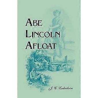 Abe Lincoln Afloat