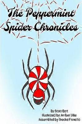 The Peppermint Spider Chronicles