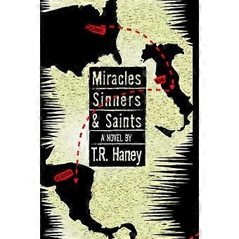 Miracles Sinners and Saints