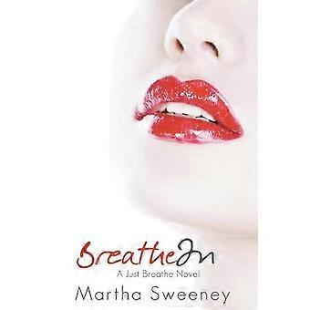 Breathe In