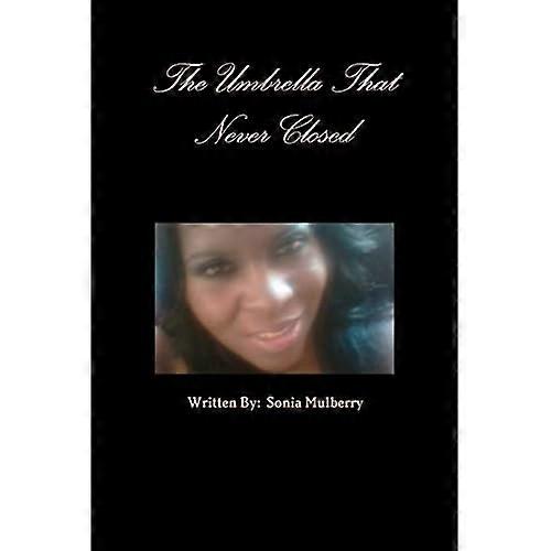 The Umbrella That Never Closed