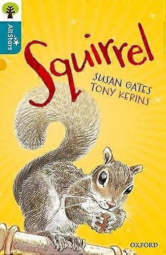 Oxford Reading Tree All Stars: Oxford Level 9 Squirrel: Level 9