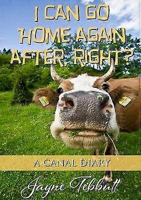 I Can Go Home Again After Right?