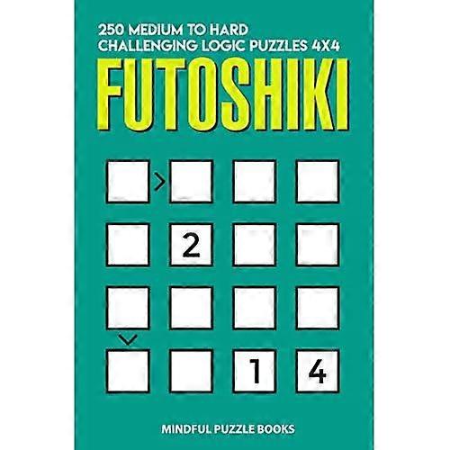 Futoshiki : 250 Puzzles de logique difficiles moyens à difficiles 4x4