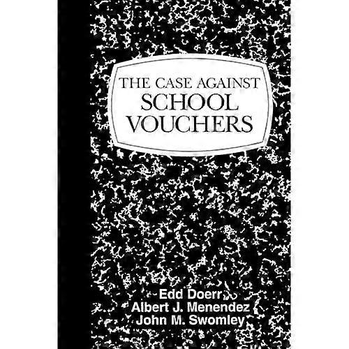 The Case against School Vouchers