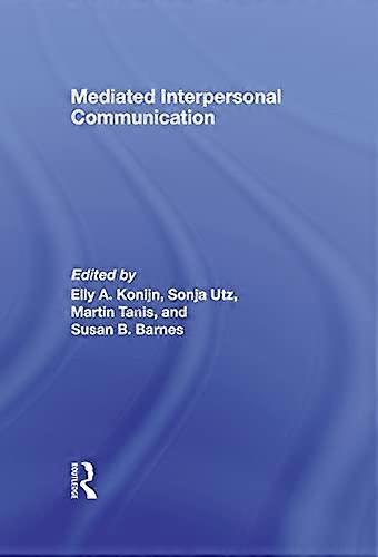 Mediated Interpersonal Communication