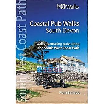 Coastal Pub Walks South Devon Walks to amazing publs along the South West Coast Path