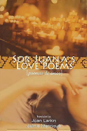 Sor Juanas Love Poems