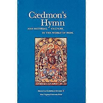 Caedmons Hymn and Material Culture in the World of Bede