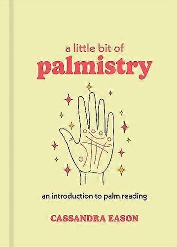 A Little Bit Of Palmistry by Cassandra Eason Hardback Book