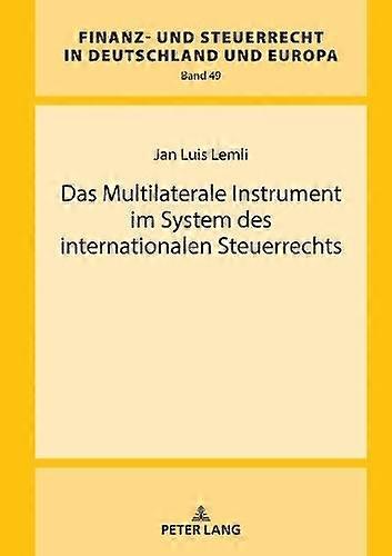 Das Multilaterale Instrument Im System Des Internationalen Steuerrechts by Jan Luis Lemli Hardback Book