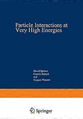 Particle Interactions at Very High Energies