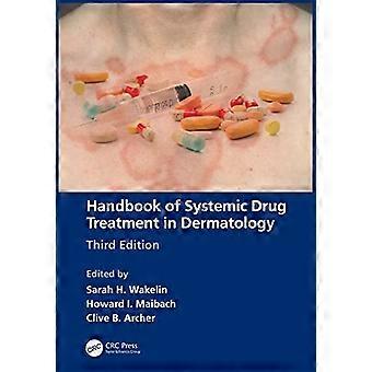 Handbuch der systemischen medikamentösen Behandlung in der Dermatologie