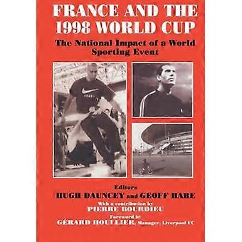 Frankrijk en het WK 1998: De nationale impact van een wereldsportevenement (Sport in the Global Society)