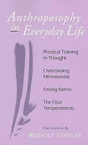 Anthroposophy in Everyday Life