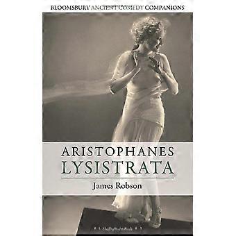 Aristophanes: Lysistrata (Bloomsbury Oude Komedie Metgezellen)