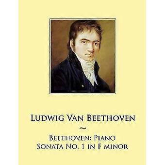 Beethoven: Sonata per pianoforte n. 1 in fa minore (Sonate per pianoforte - Beethoven)