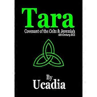 Tara: Bund der Kelten und Jeremia (6. Jh. v. Chr.)