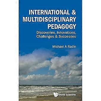 Pedagogía internacional y multidisciplinaria: descubrimientos, innovaciones, desafíos y éxitos