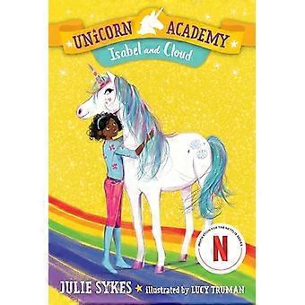 Unicorn Academy #4: Isabel og Cloud (Unicorn Academy)