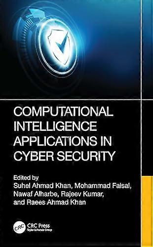 Computational Intelligence Applications in Cyber Security