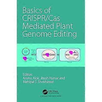 CRISPR/Cas-välitteisen kasvigenomin muokkauksen perusteet
