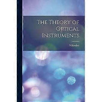 The theory of optical instruments