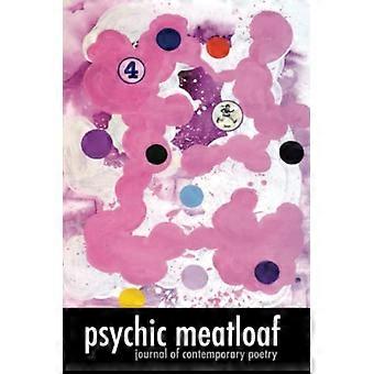 Psychic Meatloaf – Zeitschrift für zeitgenössische Poesie – Ausgabe 4