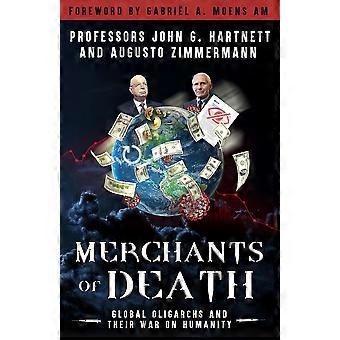 Kooplieden des doods: wereldwijde oligarchen en hun oorlog tegen de mensheid - Augusto Zimmermann - Paperback - en Boek