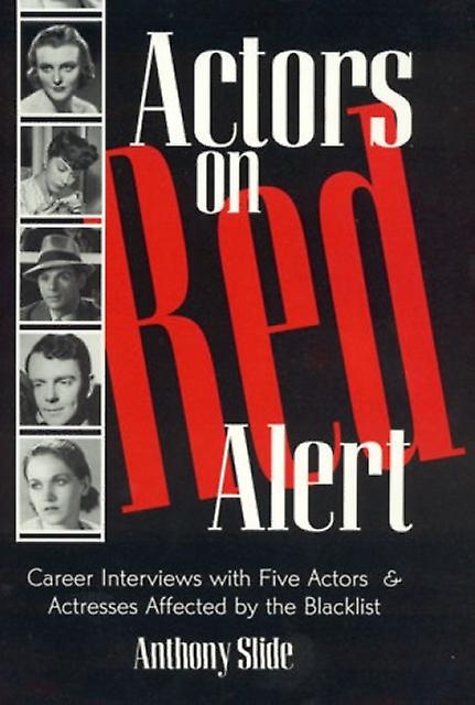 Actors On Red Alert by Anthony Slide Paperback Book