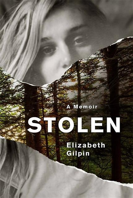 Stolen by Elizabeth Gilpin Paperback