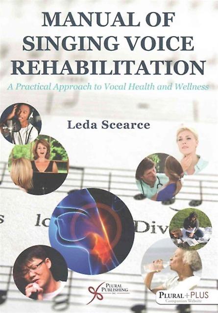 Manual Of Singing Voice Rehabilitation by Leda Scearce Paperback Book