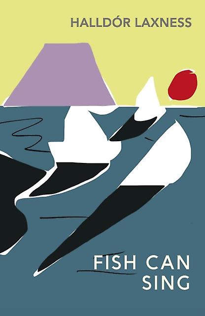 Fish Can Sing - Halldr Laxness