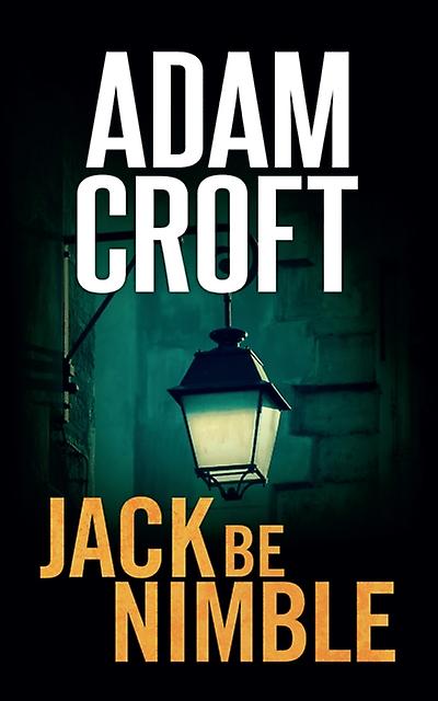 Jack Be Nimble by Adam Croft Paperback
