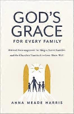 God's Grace for Every Family