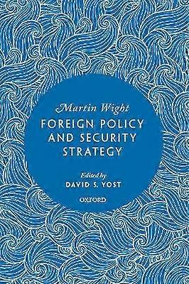 Foreign Policy and Security Strategy
