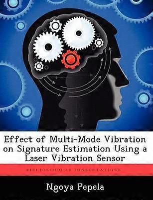 Effect of MultiMode Vibration on Signature Estimation Using a Laser Vibration Sensor