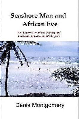 Seashore Man & African Eve Third Edition
