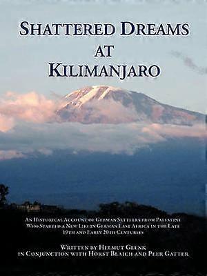 Shattered Dreams At Kilimanjaro