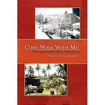 Come Walk with Me