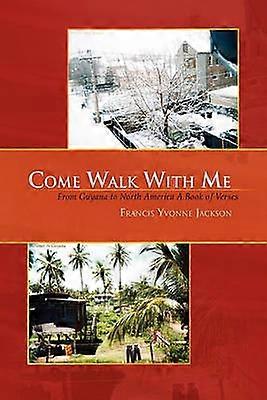 Come Walk with Me