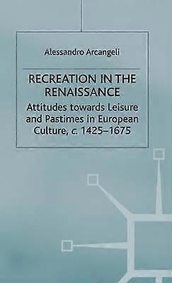 Recreation in the Renaissance